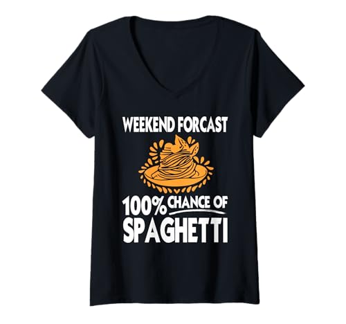 Damen Wochenendprognose Lustiger Spaghetti Humor T-Shirt mit V-Ausschnitt von Nudel Fans Italienisches Essen Spaß