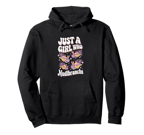 Nur EIN Mädchen, das Nudibranchs liebt Pullover Hoodie Nur EIN Mädchen, das Nudibranchs liebt Pullover Hoodie von Nudibranch Outfit Biologist Sea