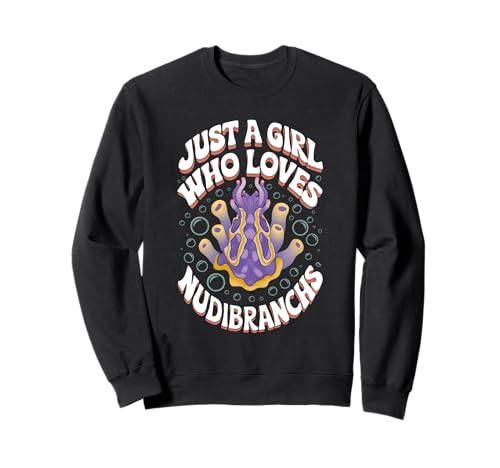 Nur EIN Mädchen, das Nudibranchs liebt Sweatshirt Nur EIN Mädchen, das Nudibranchs liebt Sweatshirt von Nudibranch Outfit Biologist Sea