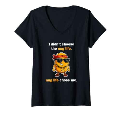 Damen I Didn't Choose Nug Life Chicken Nugget Meme Funny Food T-Shirt mit V-Ausschnitt Damen I Didn't Choose Nug Life Chicken Nugget Meme Funny Food T-Shirt mit V-Ausschnitt von Nug Life Nuggets Meme Novelty Tops ...