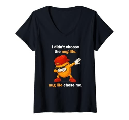 Damen I Didn't Choose Nug Life Chicken Nugget Meme Funny Food T-Shirt mit V-Ausschnitt Damen I Didn't Choose Nug Life Chicken Nugget Meme Funny Food T-Shirt mit V-Ausschnitt von Nug Life Nuggets Meme Novelty Tops ...