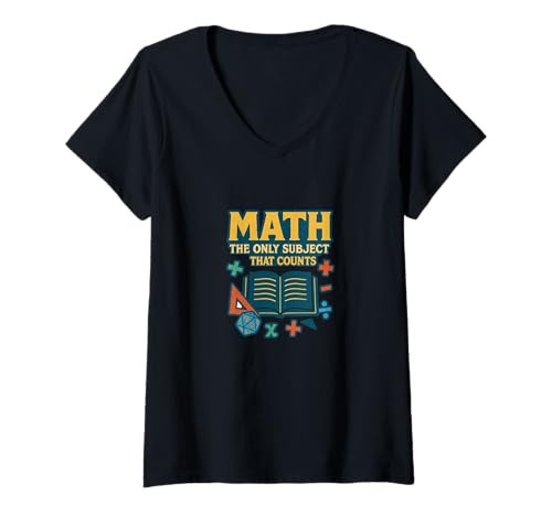 Damen Math The Only Subject That Counts Lustiges Lehrer-Design T-Shirt mit V-Ausschnitt Damen Math The Only Subject That Counts Lustiges Lehrer-Design T-Shirt mit V-Ausschnitt von Number Nerd Emporiums