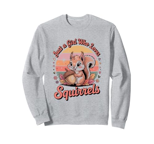 Nur ein Mädchen, das Eichhörnchen liebt Sweatshirt von Nur ein Mädchen, das Kleidung liebt