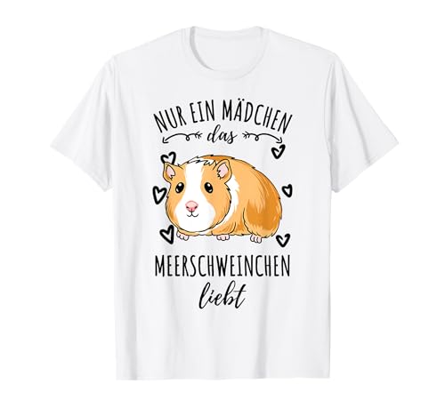 Nur ein Mädchen das Meerschweinchen liebt T-Shirt von Nur ein Mädchen das Meerschweinchen liebt