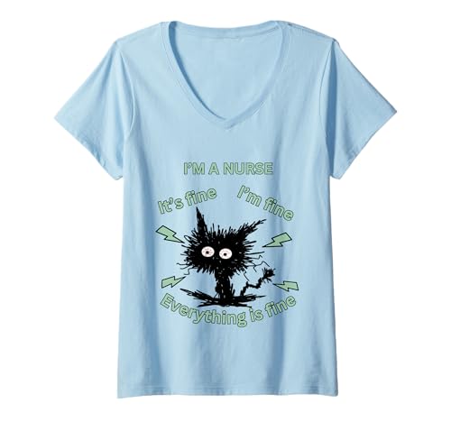 Damen I'm a Nurse Everything is Fine Humor Design Arbeitskleidung T-Shirt mit V-Ausschnitt von Nurse Humor Everything is Fine Vibe