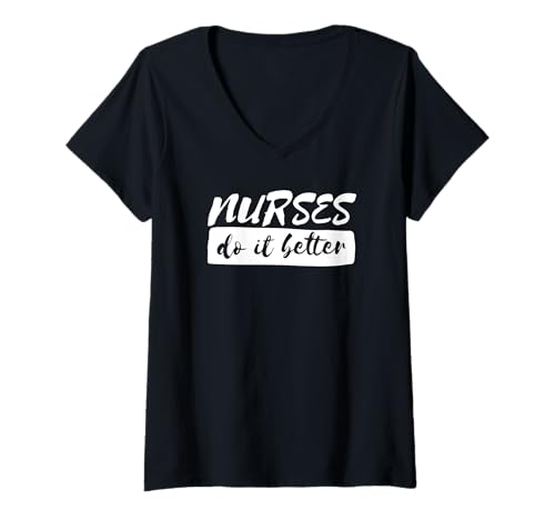 Damen Krankenschwestern Machen es Besser - Lustige Krankenschwester T-Shirt mit V-Ausschnitt Damen Krankenschwestern Machen es Besser - Lustige Krankenschwester T-Shirt mit V-Ausschnitt von Nurses Do It Better