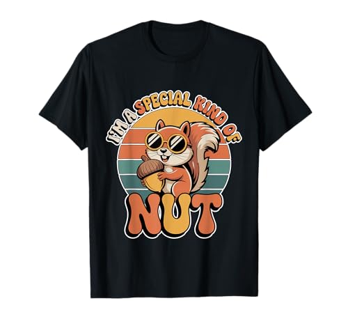 I'm A Special Kind of Nut Unbeschwerte Witze - T-Shirt von Nussige Stimmung unbeschwerte Wortspiele