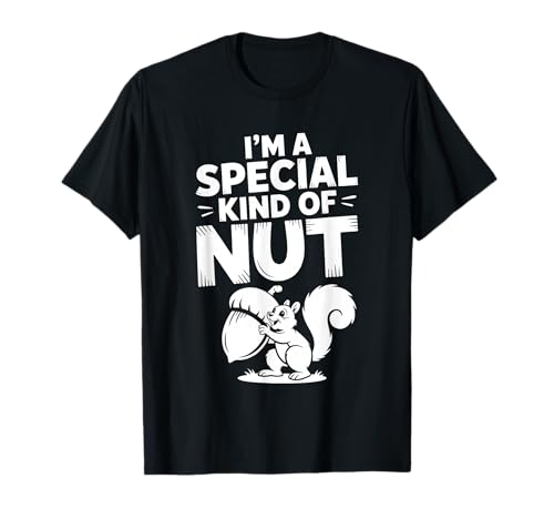 I'm A Special Kind of Nut Unbeschwerte Witze - T-Shirt I'm A Special Kind of Nut Unbeschwerte Witze - T-Shirt von Nussige Stimmung unbeschwerte Wortspiele