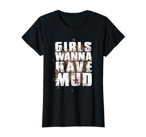 Damen Girls Wanna Have Mud Hindernislauf Gruppenoutfit T-Shirt von OCR Obstacle Course Racing Lauf Team