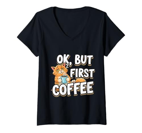Damen OK Aber erster Kaffeeliebhaber Müder Katzenbesitzer Liebhaber Mama Papa Dame T-Shirt mit V-Ausschnitt Damen OK Aber erster Kaffeeliebhaber Müder Katzenbesitzer Liebhaber Mama Papa Dame T-Shirt mit V-Ausschnitt von OK But First Coffee Lover Tired Cat Owner Products