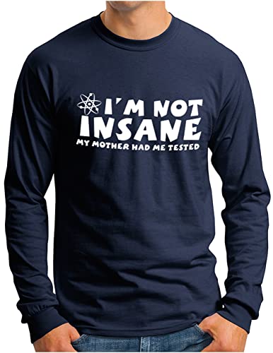 OM3® Big Bang - I'm Not Insane Langarm Shirt - Herren - Nerd Robot Atom Sarcasm Sitcom TBBT Parody Fun Geek - Navy, XL von OM3