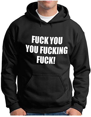 OM3® - Fuck You You Fucking Fuck Hoodie - Herren - Fun Vulgär Derber Spruch - Kapuzen-Pullover Schwarz, 3XL von OM3