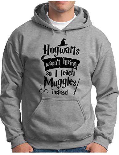OM3® Hogwarts Wasn't Hiring so I Teach Muggles Instead Hoodie | Herren | Fun Spruch | Kapuzen-Pullover Grau Meliert, L von OM3