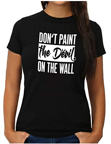 OM3® Spruch Bad English Denglisch T-Shirt - Damen - Don't Paint The Devil on The Wall - M, Schwarz von OM3