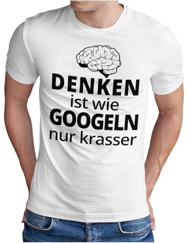 OM3 Denken ist wie Googeln nur krasser T-Shirt - Herren - Fun Slogan lustiger Spruch - Weiß, XL von OM3