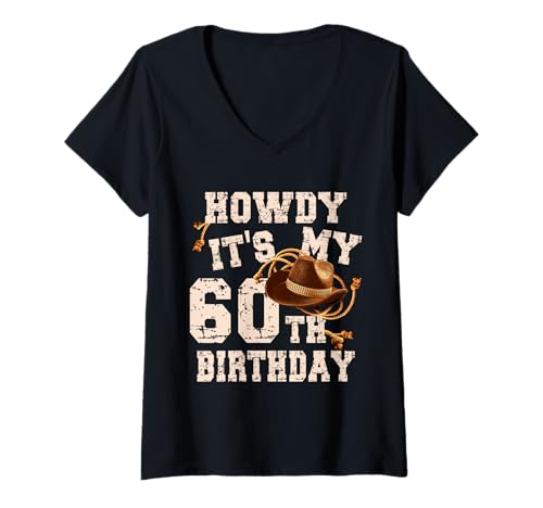 Damen Funny Howdy It's My 60th Birthday Cowboyhut 60 Year Old Men T-Shirt mit V-Ausschnitt von OMG Its My Birthday Happy Birthday Shirts