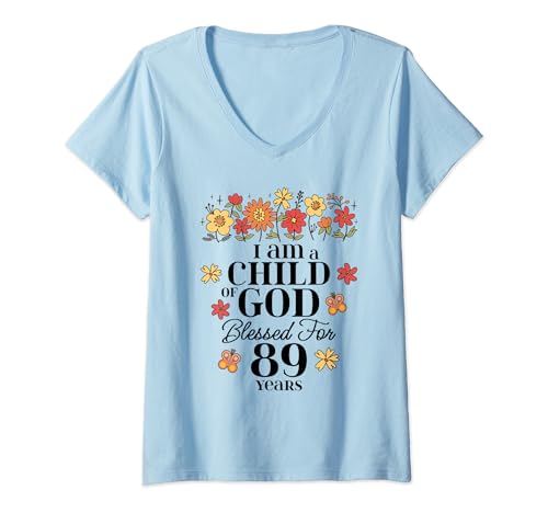 Damen Ich bin ein Kind Gottes, das seit 89 Jahren gesegnet ist. Herzlichen Glückwunsch zum 89. Geburtstag T-Shirt mit V-Ausschnitt von OMG Its My Birthday Happy Birthday Shirts