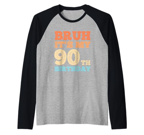 Herren Bruh It's My 90th Birthday Funny Vintage 90 Year Old Men Raglan Herren Bruh It's My 90th Birthday Funny Vintage 90 Year Old Men Raglan von OMG Its My Birthday Happy Birthday Shirts