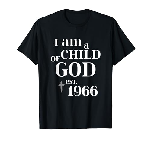 Ich bin ein Kind Gottes Est 1966 Faith Christian 58. Geburtstag T-Shirt von OMG Its My Birthday Happy Birthday Shirts