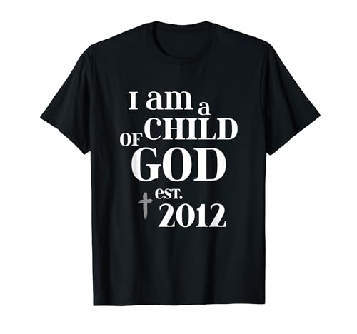 Ich bin ein Kind Gottes Est 2012 Faith Christian 12. Geburtstag T-Shirt von OMG Its My Birthday Happy Birthday Shirts