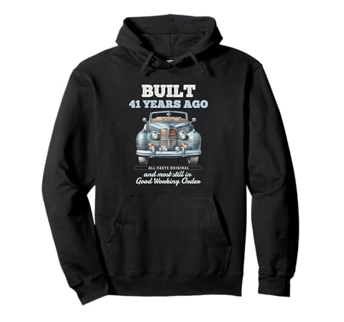 Vor 41 Jahren gebaut Oldtimer 41 Jahre alt 41. Geburtstag Männer Pullover Hoodie von OMG Its My Birthday Happy Birthday Shirts