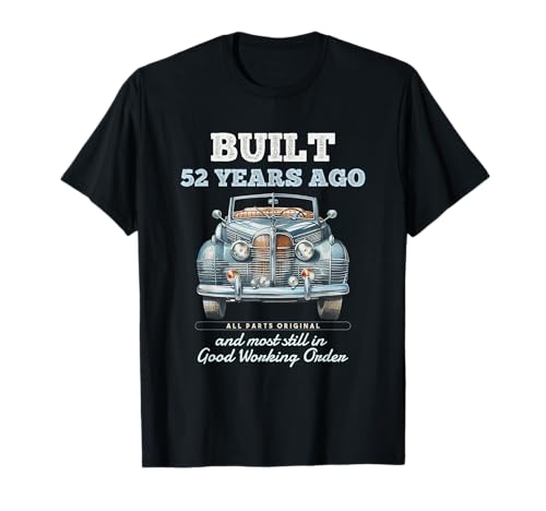 Vor 52 Jahren gebaut Oldtimer 52 Jahre alt 52. Geburtstag Männer T-Shirt von OMG Its My Birthday Happy Birthday Shirts