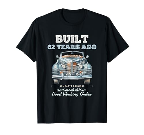 Vor 62 Jahren gebaut Oldtimer 62 Jahre alt 62. Geburtstag Männer T-Shirt von OMG Its My Birthday Happy Birthday Shirts