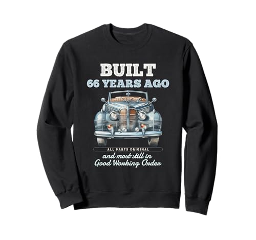 Vor 66 Jahren gebaut Oldtimer 66 Jahre alt 66. Geburtstag Männer Sweatshirt von OMG Its My Birthday Happy Birthday Shirts