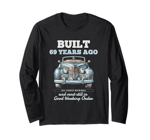 Vor 69 Jahren gebaut Oldtimer 69 Jahre alt 69. Geburtstag Männer Langarmshirt von OMG Its My Birthday Happy Birthday Shirts