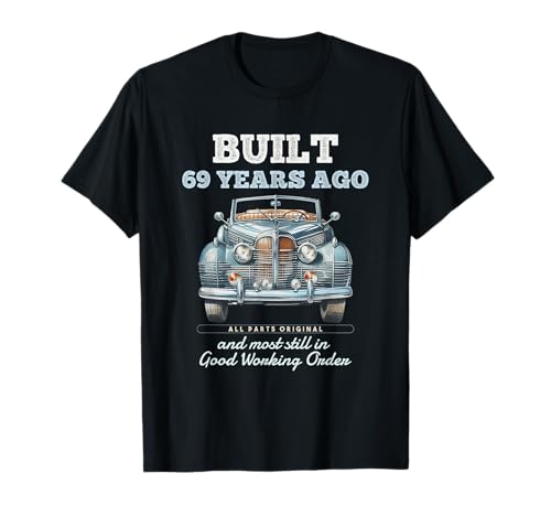 Vor 69 Jahren gebaut Oldtimer 69 Jahre alt 69. Geburtstag Männer T-Shirt von OMG Its My Birthday Happy Birthday Shirts