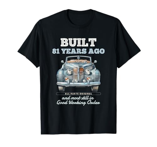 Vor 81 Jahren gebaut Oldtimer 81 Jahre alt 81. Geburtstag Männer T-Shirt von OMG Its My Birthday Happy Birthday Shirts