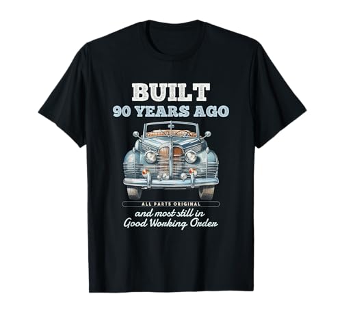 Vor 90 Jahren gebaut Oldtimer 90 Jahre alt 90. Geburtstag Männer T-Shirt von OMG Its My Birthday Happy Birthday Shirts