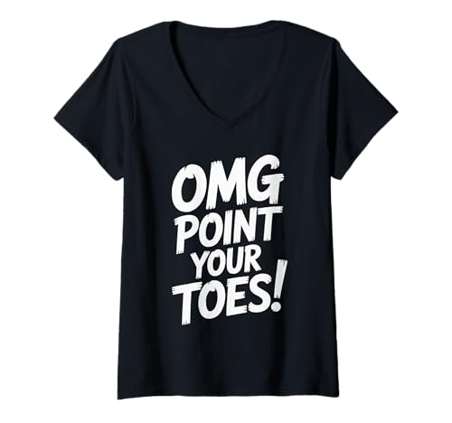 Damen OMG Point Your Toes Dancing Tolles Geschenk für Tanztrainer T-Shirt mit V-Ausschnitt Damen OMG Point Your Toes Dancing Tolles Geschenk für Tanztrainer T-Shirt mit V-Ausschnitt von OMG Point Your Toes Dance Music Teacher Tee Co.