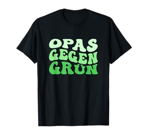 OPAS GEGEN GRÜN damen herren Cooles Grüne nein Danke! T-Shirt von OPAS GEGEN GRÜN shirts & Hoodies