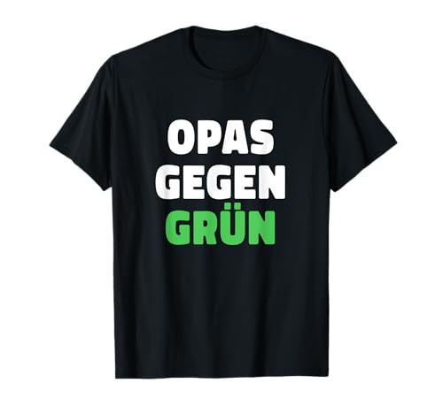 OPAS GEGEN GRÜN damen herren Cooles Grüne nein Danke! T-Shirt von OPAS GEGEN GRÜN shirts & Hoodies