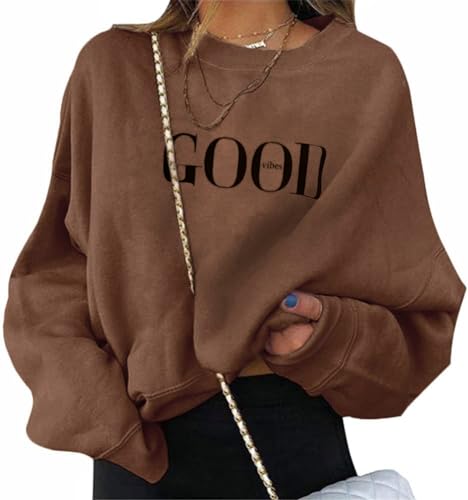 ORANDESIGNE Damen Good Vibes Sweatshirt Buchstaben Druck Langarm Rundhals Pullover Bauchfrei Warm Pulli Oversized Casual Bequem Teenager Mädchen Hoodie Sportbekleidung A Dunkelbraun XS von ORANDESIGNE