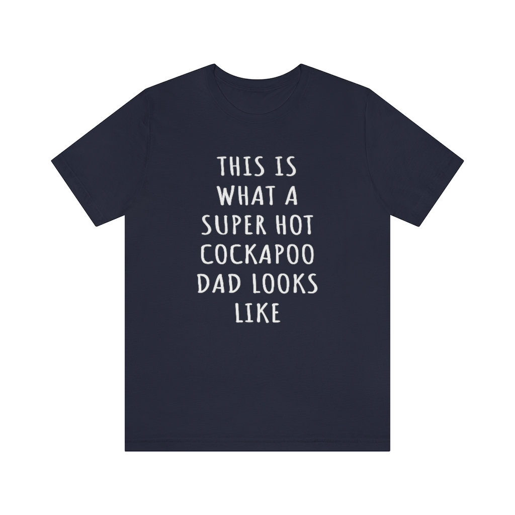 Cockapoo Dad Shirt, So Sieht Ein Super Hot Aus Jersey T-Shirt, Geschenke, Hund Vatertag Shirt von OUToftheBOXGiftShop