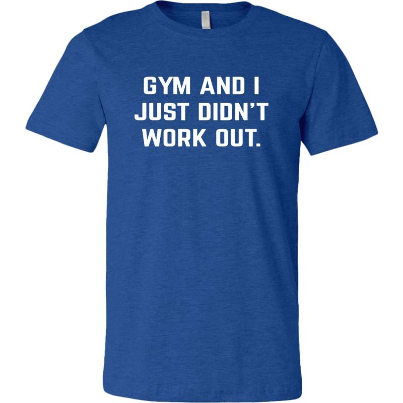 Lustiges Gym Shirt, Lustiges Workout Anti Fitnessstudio Und Ich Habe Einfach Nicht Unisex T-Shirt, Cardio Pun Shirts von OUToftheBOXGiftShop