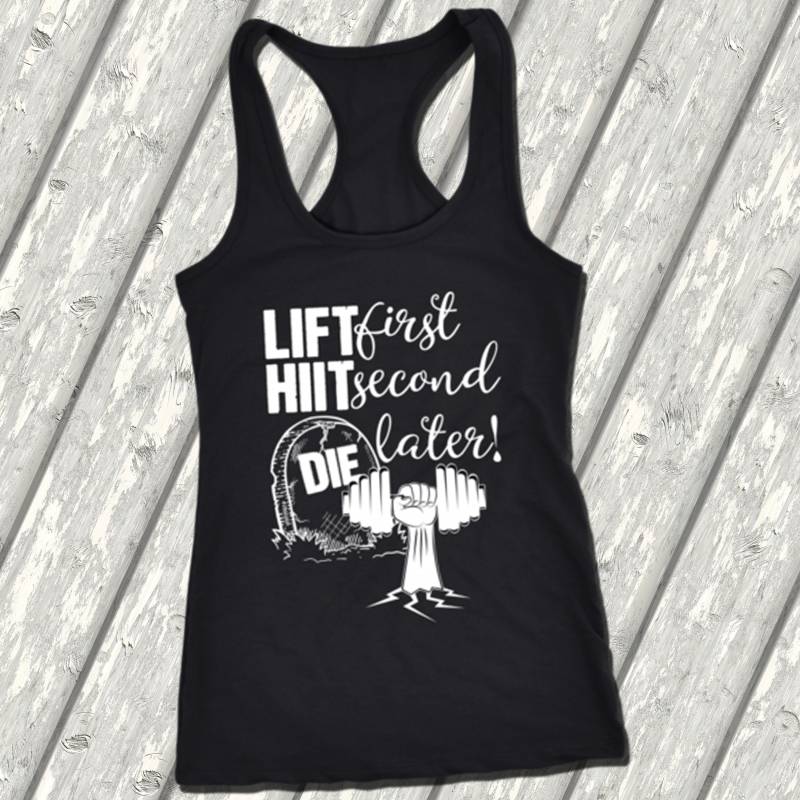 Liift First Hiit Second Die Später Damen Racerback Tank Top - White Edition Liift First Hiit Second Die Später Damen Racerback Tank Top - White Edition von ObsessedMerch