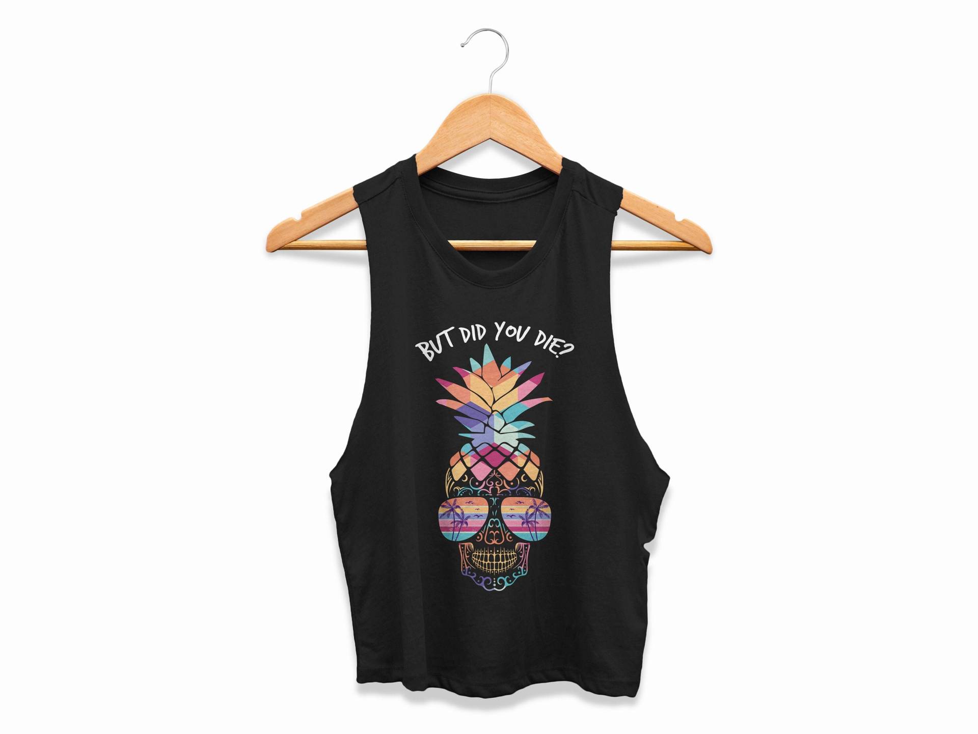 Sommer Workout Crop Top Damen Ananas Sugar Skull Tank But Did You Die Sicheres Wort Cropped Shirt Coach Challenger Geschenk von ObsessedMerch