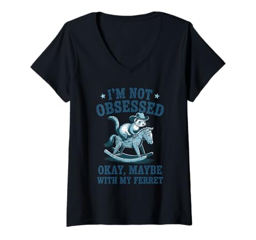 Damen I'm Not Obsessed Okay Maybe with My Frettchen Cowboy T-Shirt mit V-Ausschnitt Damen I'm Not Obsessed Okay Maybe with My Frettchen Cowboy T-Shirt mit V-Ausschnitt von ObsessedPets