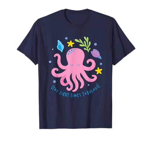 Niedlicher Oktopus mit Spruch Stay Eight Times Fabulous Ocean Kids T-Shirt Niedlicher Oktopus mit Spruch Stay Eight Times Fabulous Ocean Kids T-Shirt von Ocean Dreams Club Sea Life Tees for Kids & Adults