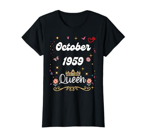 Oktober 1959 Königin seit Oktober 1959 Geburtstag Mädchen Frauen T-Shirt Oktober 1959 Königin seit Oktober 1959 Geburtstag Mädchen Frauen T-Shirt von October 1959 Queen Since October 1959 Birthday