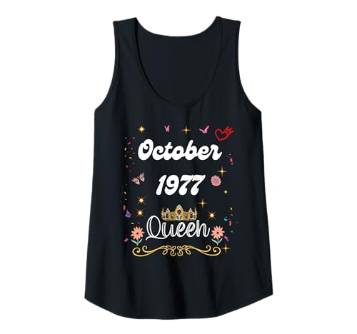 Damen Oktober 1977 Königin seit Oktober 1977 Geburtstag Mädchen Frauen Tank Top Damen Oktober 1977 Königin seit Oktober 1977 Geburtstag Mädchen Frauen Tank Top von October 1977 Queen Since October 1977 Birthday