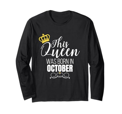Diese Königin wurde im Oktober geboren, freche lustige Damen Langarmshirt Diese Königin wurde im Oktober geboren, freche lustige Damen Langarmshirt von October Princess Celebration