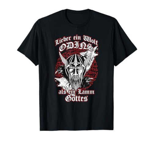 Lieber Ein Wolf Odins Als Ein Lamm Gottes I Wikinger T-Shirt von Odin Wikinger Geschenke & Geschenkideen