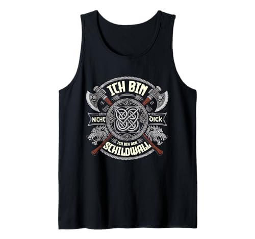Herren "Ich Bin Nicht Dick, Ich Bin Der Schildwall" Wikinger Tank Top Herren "Ich Bin Nicht Dick, Ich Bin Der Schildwall" Wikinger Tank Top von Odins Wölfe Wikinger Kostüm Schildwall T-Shirt
