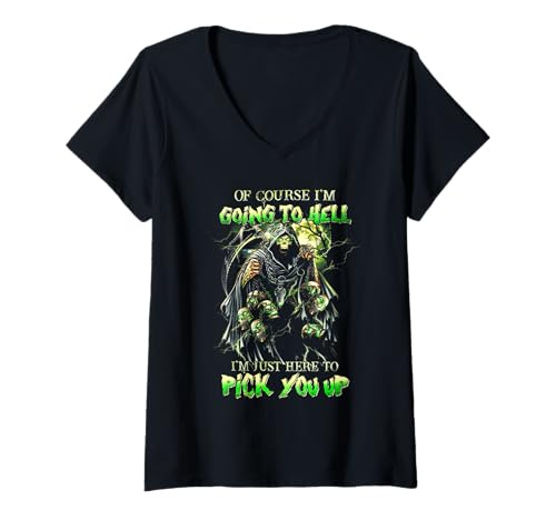 Damen Natürlich gehe ich in die Hölle, ich Bin nur Hier, um Dich abzuholen T-Shirt mit V-Ausschnitt Damen Natürlich gehe ich in die Hölle, ich Bin nur Hier, um Dich abzuholen T-Shirt mit V-Ausschnitt von Of Course I'm Going To Hell