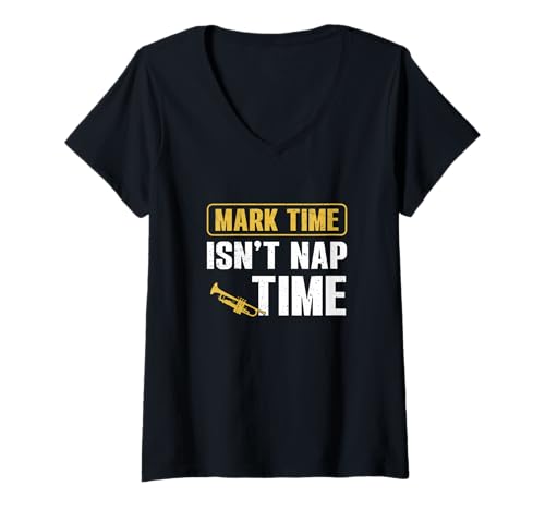 Damen Mark Time Isn't Nap Time Lustige Blaskapell-Musikdirektoren T-Shirt mit V-Ausschnitt Damen Mark Time Isn't Nap Time Lustige Blaskapell-Musikdirektoren T-Shirt mit V-Ausschnitt von Offbeat Tempo Tyrant