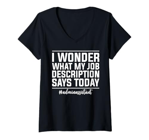 Damen Lustiger Admin-Assistent Jobbeschreibung Humor T-Shirt mit V-Ausschnitt von Office Humor Apparel Collection